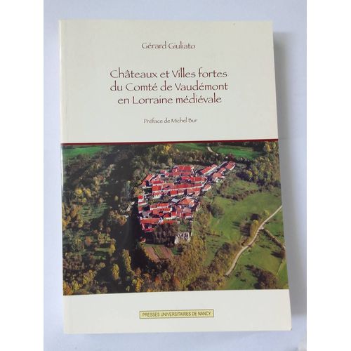 Châteaux Et Villes Fortes Du Comté De Vaudémont En Lorraine Médiévale - (1 Cd-Rom)