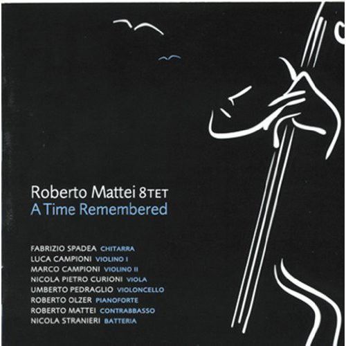 Roberto Mattei 8tet - Time Remembered [Cd]