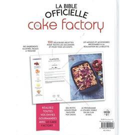 La Bible officielle du Cake Factory, Séverine Augé - les Prix d'Occasion ou  Neuf