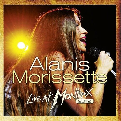 Alanis Morissette - Live At Montreux 2012 [Vinyl] Ltd Ed, With Cd