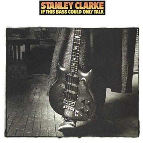 Stanley Clarke - If This Bass Could Only Talk [Cd] Holland - Import