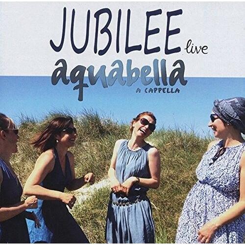 Aquabella - Jubilee Live: Aquabella A Capella [Cd] Australia - Import