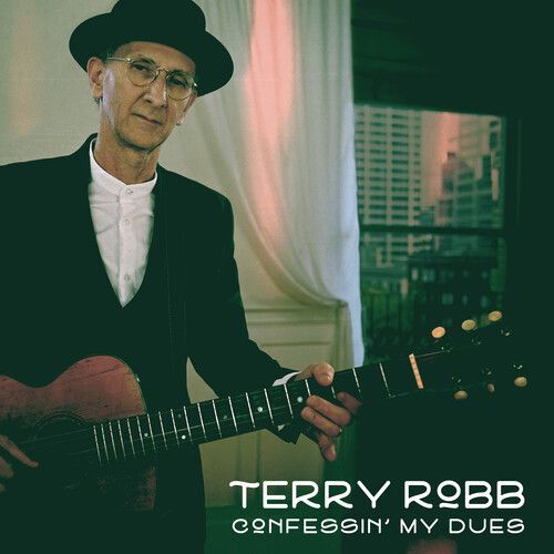 Terry Robb - Confessin' My Dues [Cd]