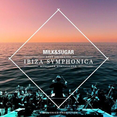 Milk & Sugar - Ibiza Symphonica [Cd]