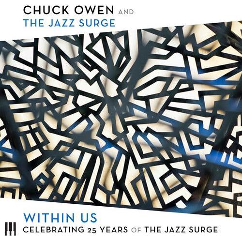 Chuck Owen & The Jaz - Within Us: Celebrating 25 Years Of The Jazz Surge [Cd]