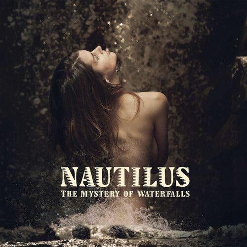 Nautilus - The Mystery Of Waterfalls [Cd]