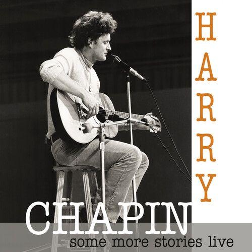 Harry Chapin - Some More Stories: Live At Radio Bremen 1977 [Cd]