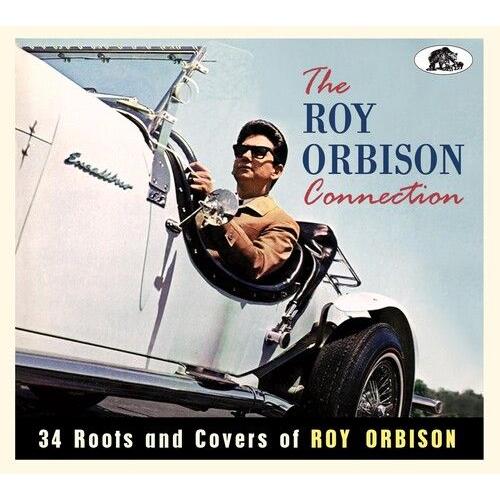 Various Artists - Roy Orbison Connection: 34 Roots And Covers Of Roy Orbison (Va