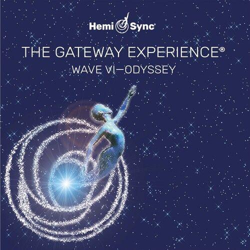 Hemi-Sync - Gateway Experience: Odyssey-Wave 6 [Cd]