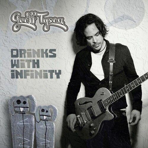 Geoff Tyson - Drinks With Infinity [Cd] Uk - Import