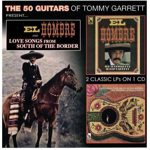 Tommy Garrett - El Hombre & Love Songs From South Of The Border [Cd]
