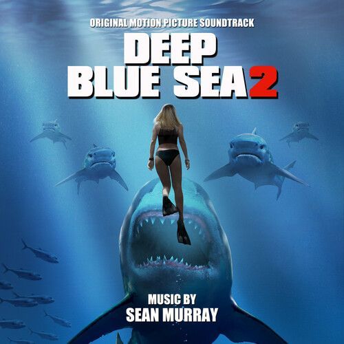 Sean Murray - Deep Blue Sea 2 (Original Motion Picture Soundtrack) [Cd]