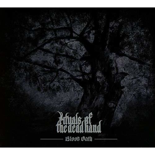 Rituals Of The Dead Hand - Blood Oath [Cd]