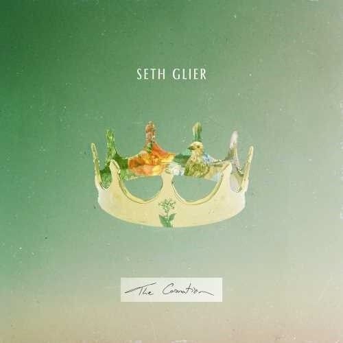 Seth Glier - The Coronation [Vinyl]
