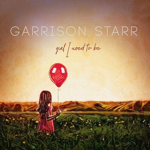 Garrison Starr - Girl I Used To Be [Vinyl]