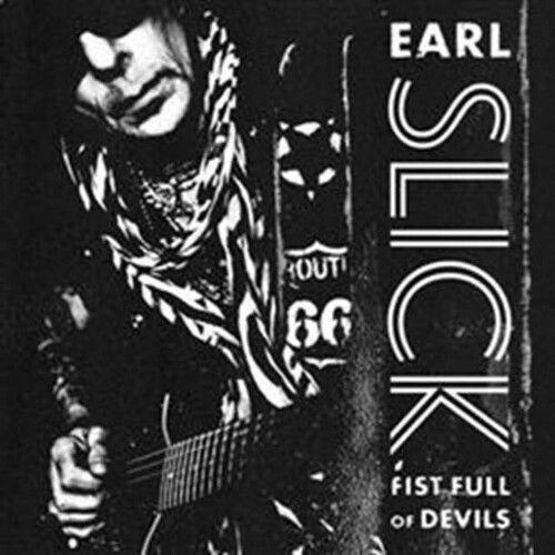 Earl Slick - Fist Full Of Devils [Vinyl] 180 Gram