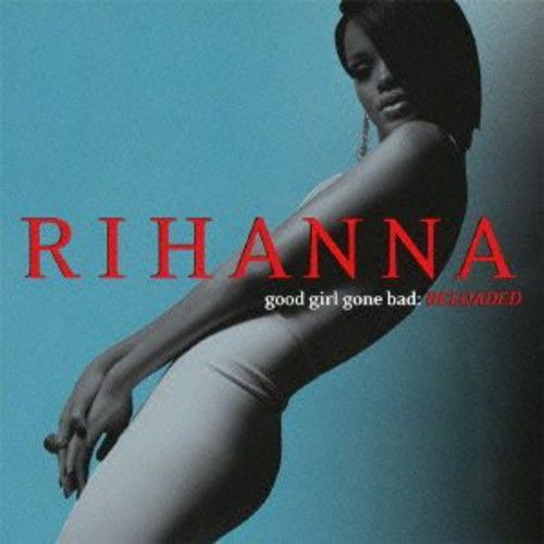 Rihanna - Good Girl Gone Bad: Reloaded [Cd] Bonus Track, Shm Cd, Japan - Import