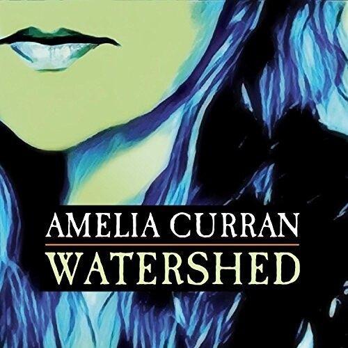 Amelia Curran - Watershed [Cd]