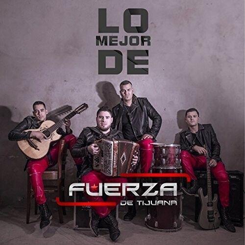 Fuerza De Tijuana - Lo Mejor De [Cd]