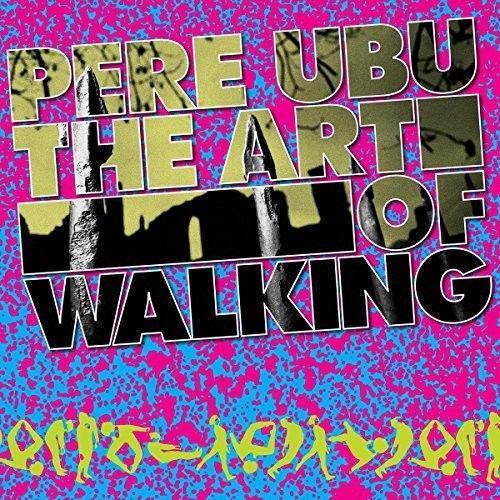 Pere Ubu - Art Of Walking [Vinyl] Uk - Import