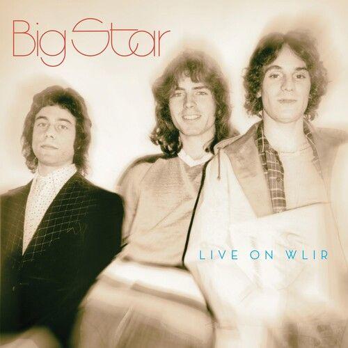 Big Star - Live On Wlir [Cd]