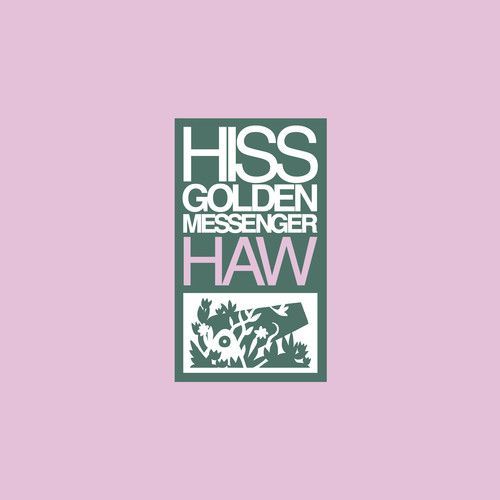 Hiss Golden Messenger - Haw [Cd]