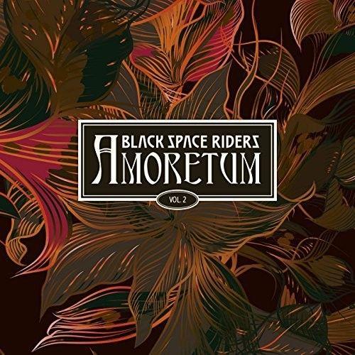 Black Space Riders - Amoretum 2 [Vinyl]