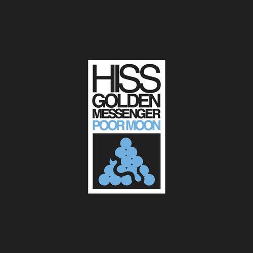 Hiss Golden Messenger - Poor Moon [Vinyl]