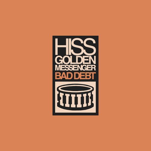 Hiss Golden Messenger - Bad Debt [Vinyl]