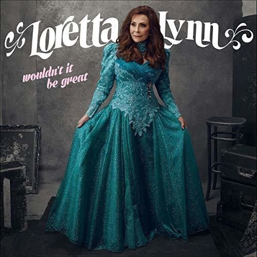 Loretta Lynn - Wouldn't It Be Great [Vinyl] 150 Gram, Download Insert