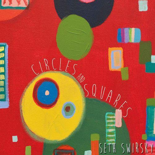 Seth Swirsky - Circles & Squares [Cd]