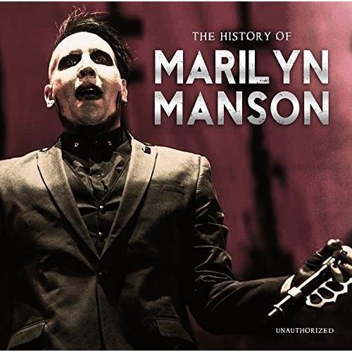 Marilyn Manson - History Of (Unauthorized) [Cd]