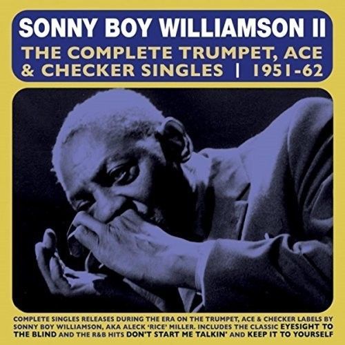 Sonny Boy Williamson - Complete Trumpet Ace & Checker Singles 1951-62 [Cd]