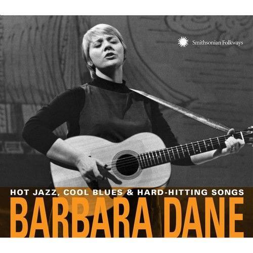 Barbara Dane - Hot Jazz Cool Blues & Hard-Hitting Songs [Cd]