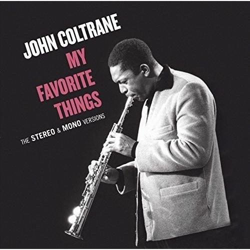 John Coltrane - My Favorite Things: Mono & Stereo Original Recordings [Cd] Rmst,