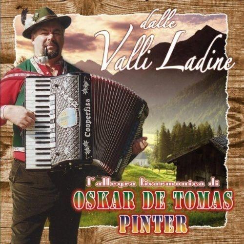 Oskar De Tomas - Dalle Valli Ladine [Cd]