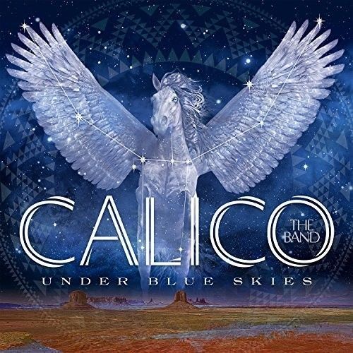 Calico The Band - Under Blue Skies [Cd]