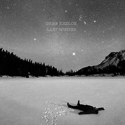 Greg Keelor - Last Winter [Vinyl] Canada - Import