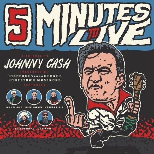 Jocephus & The Georg - Five Minutes To Live: A Tribute To Johnny Cash [Vinyl]