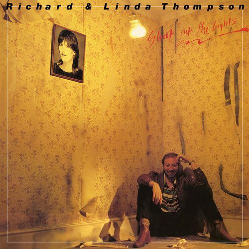 Richard Thompson & Linda - Shoot Out The Lights [Vinyl] 180 Gram