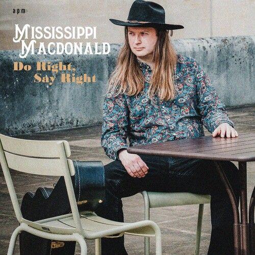 Mississippi Macdonald - Do Right Say Right [Cd] Uk - Import