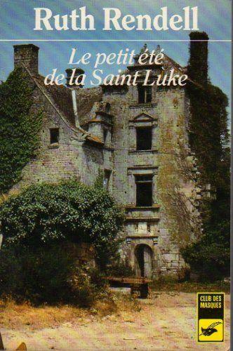 Le petit ete de la saint-Luke