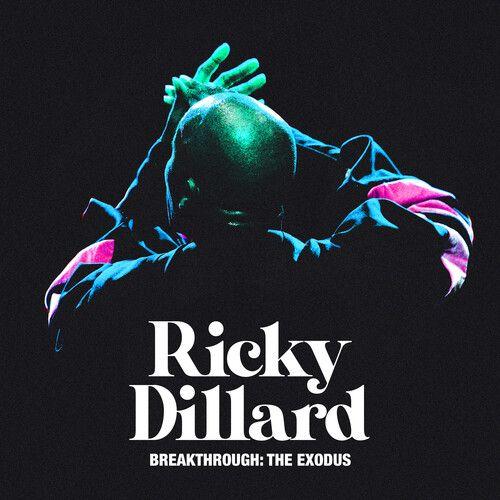 Ricky Dillard - Breakthrough: The Exodus [Cd]