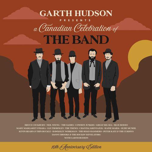 Garth Hudson - 10th Anniversary Edition: Garth Hudson Presents - Canadian Celebr