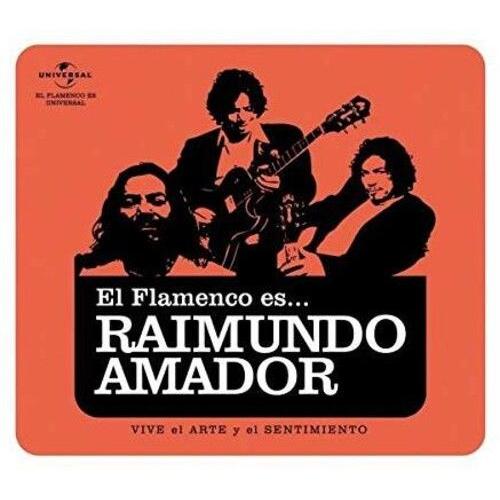 Raimundo Amador - El Flamenco Es... Raimundo Amador