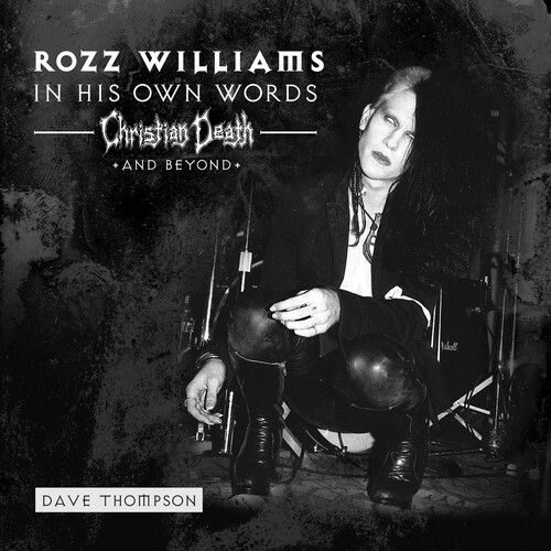 Rozz Williams - In His Own Words - Christian Death & Beyond (Clear) [Vinyl] Colo