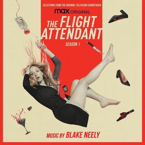Blake Neely - Flight Attendant: Season 1 (Selections From The Original Televisio