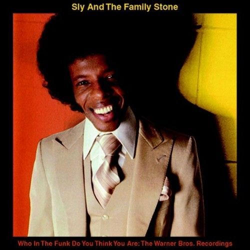 Sly & The Family Sto - Who In The Funk Do You Think You Are: Warner Bros. [Cd]