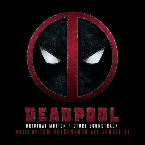 Tom Aka Junkie Xl Ho - Deadpool (Original Motion Picture Soundtrack) [Cd]