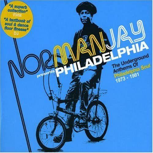 Norman Jay Presents Philadelphia The Underground Anthems 1973 1981